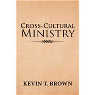 Cross-cultural Ministry 9781796017458