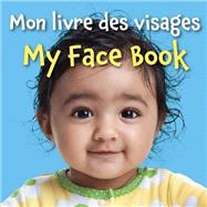 Mon Livre Des Visages/ My Face Book 9781595727459