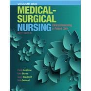 Medical-Surgical Nursing Clinical Reasoning in Patient Care, Vol. 1 9780133997460