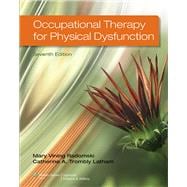 Occupational Therapy for Physical Dysfunction 9781451127461