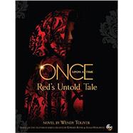 Once Upon a Time: Red's Untold Tale 9781484727461