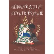 Hidden Castle, Flower Crown 9781796057461