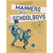 Manners for Schoolboys 9780712357463