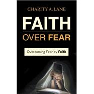 Faith over Fear 9781973627463