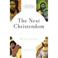 The Next Christendom The Coming of Global Christianity 9780199767465