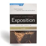 Exalting Jesus in Luke 9780805497465