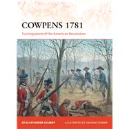 Cowpens 1781 Turning point of the American Revolution 9781472807465