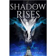 The Shadow Rises