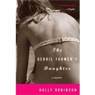 The Gerbil Farmer's Daughter 9780307337467
