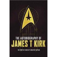 The Autobiography of James T. Kirk 9781783297467