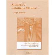 Student's Solutions Manual for Statistics Informed Decisions Using Data 9780321757470