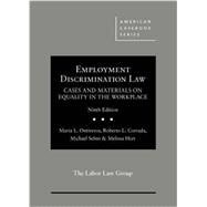Employment Discrimination Law, Cases and Materials on Equality in the Workplace 9781634597470