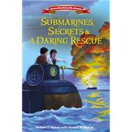 Submarines, Secrets & A Daring Rescue 9780310747475