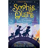 Sophie Quire and the Last Storyguard 9781419717475
