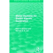 Water Demand for Steam Electric Generation (Routledge Revivals) 9781138857476