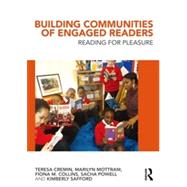 Building Communities of Engaged Readers: Reading for pleasure 9781138777477
