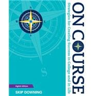 On Course: Strategies for Creating Success in College and in Life 9781305397477