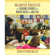 Validated Practices for Teaching Students with Diverse Needs and Abilities 9780205567478