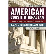 American Constitutional Law: The Bill of Rights and Subsequent Amendments 9780813347479