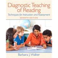 Diagnostic Teaching of Reading Techniques for Instruction and Assessment Plus MyEducationLab with Pearson eText -- Access Card Package 9780133007480