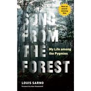 Song from the Forest My Life among the Pygmies 9781595347480