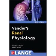 Vanders Renal Physiology, Eighth Edition 9780071797481