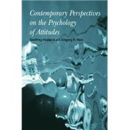 Contemporary Perspectives on the Psychology of Attitudes 9781138877481