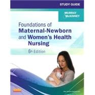 Foundations of Maternal-Newborn and Women's Health Nursing 9781455737482