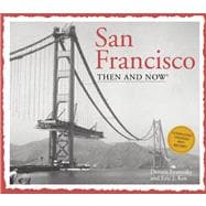 San Francisco Then and Now (Compact) 9781607107484