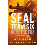 SEAL Team Six: Hunt the Fox 9780316377485