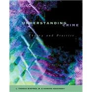 Understanding Crime: Theory and Practice With Infotrac