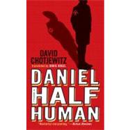 Daniel Half Human