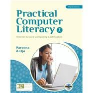 Practical Computer Literacy : Internet and Core Computing Certification