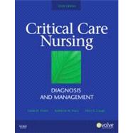 Critical Care Nursing: Diagnosis and Management 9780323057486