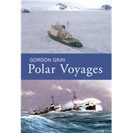 Polar Voyages 9781445647487