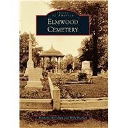 Elmwood Cemetery 9781467117487