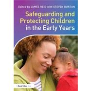 Safeguarding and Protecting Children in the Early Years 9780415527491
