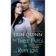 The Three Fates of Ryan Love 9781476727493