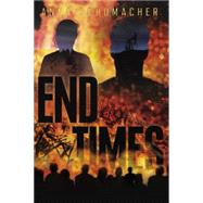 End Times 9781595147493