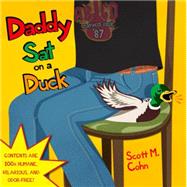 Daddy Sat on a Duck 9780316407496