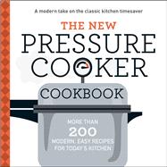The New Pressure Cooker Cookbook 9781440597497