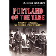 Portland on the Take 9781626197497
