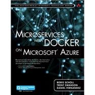 Microservices with Docker on Microsoft Azure (includes Content Update Program) 9780672337499