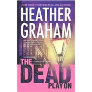The Dead Play On 9780778317500