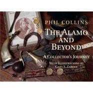 The Alamo and Beyond: A Collector's Journey 9781933337500
