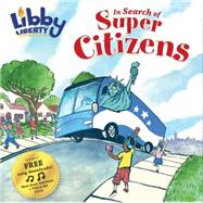Libby Liberty in Search of Super Citizens 9781942557500