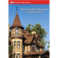 Remarkable Homes of Wisconsin 9780870207501