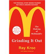 Grinding It Out The Making of McDonald's 9781250127501
