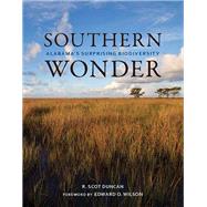 Southern Wonder: Alabama's Surprising Biodiversity 9780817357504