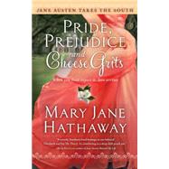 Pride, Prejudice and Cheese Grits 9781476777504